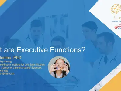  John Colombo Ph.D. - What are Executive Functions